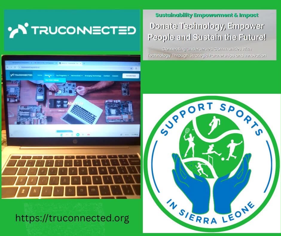 A laptop displaying the TruConnected website, featuring technology donation programs and support for underserved communities, alongside a graphic promoting sports support in Sierra Leone.